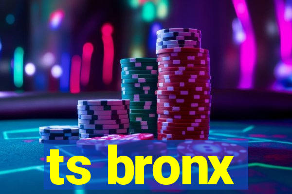 ts bronx